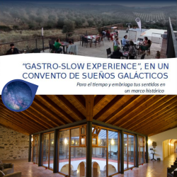 Gastro-slow experience, un convento de sueños galácticos