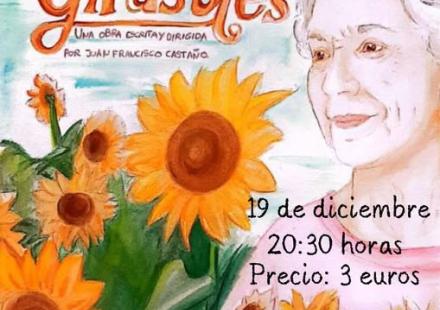 REPRESENTACIÓN TEATRAL"GIRASOLES",  obra de PALIQUE TEATRO.  